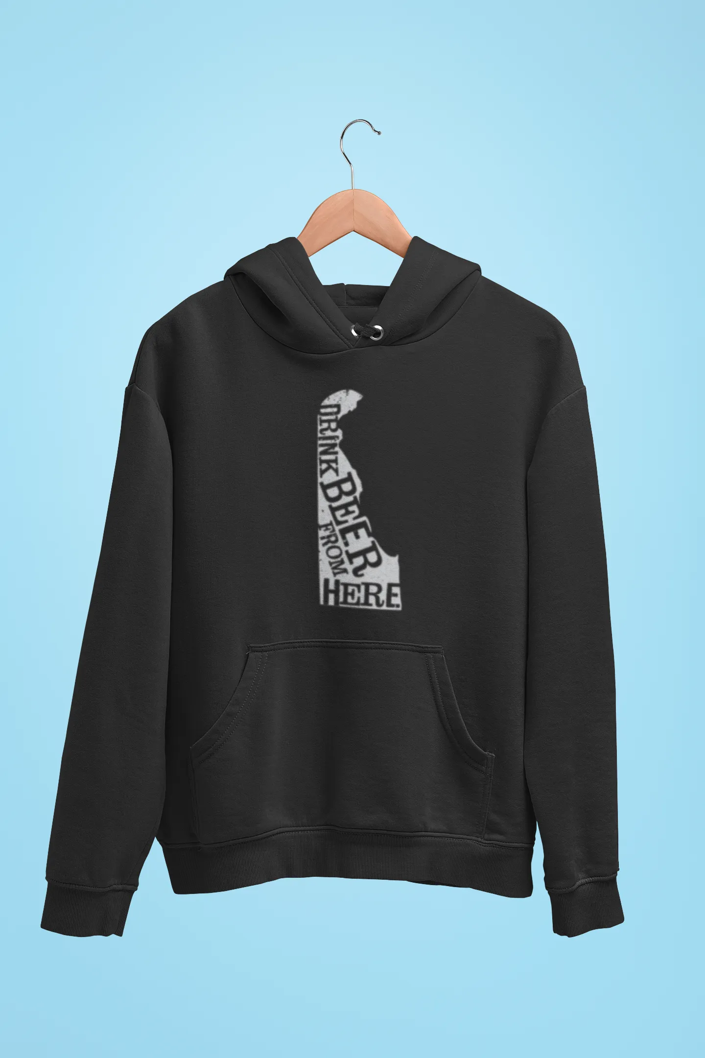 Delaware Drink Beer From Here® - Craft Beer Hoodie