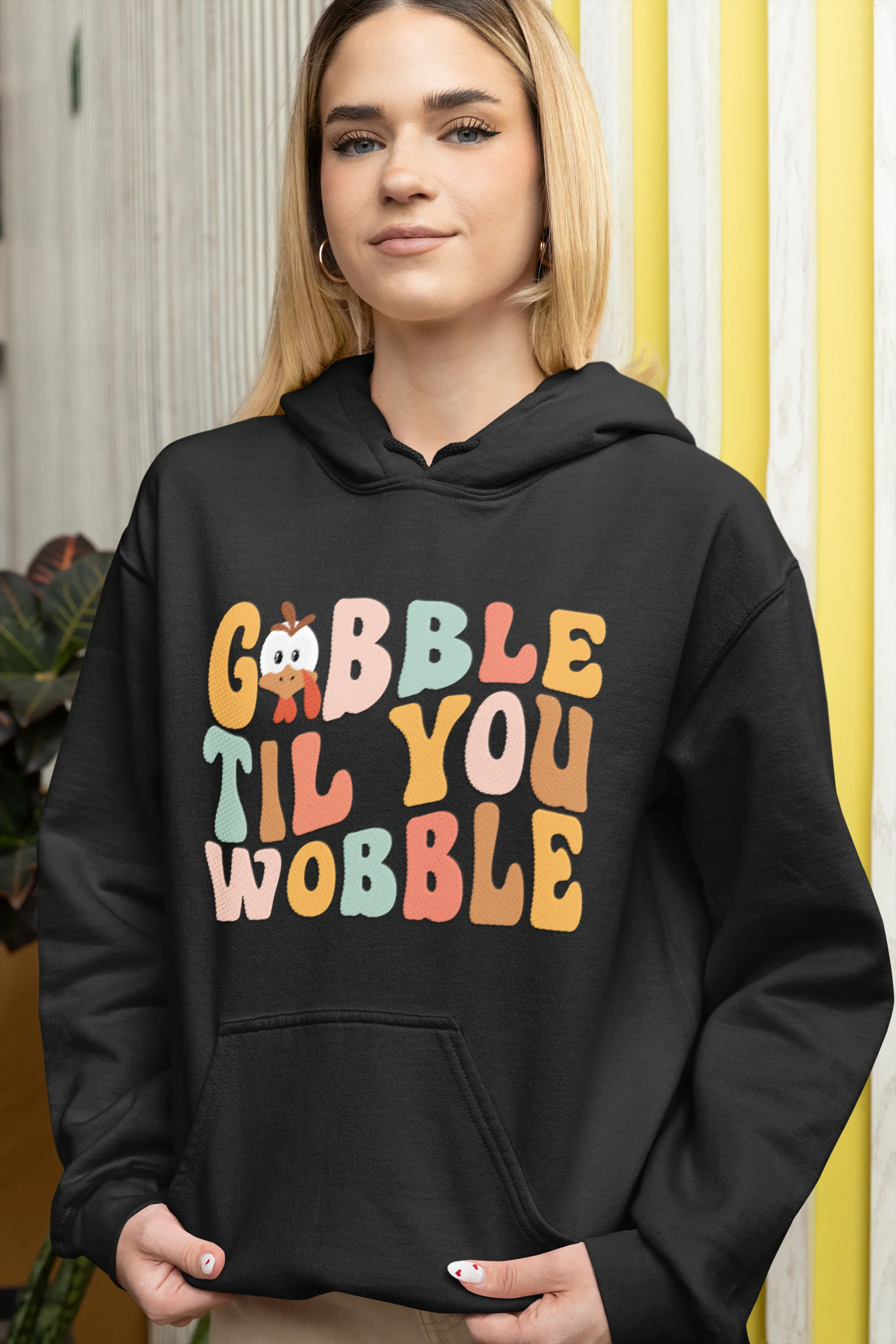 GOBBLE TIL YOU WOBBLE SOFT STYLE HOODIE