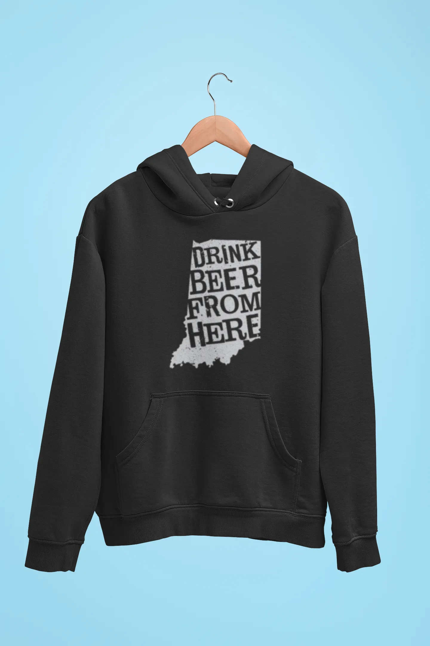 Indiana Drink Beer From Here® - Craft Beer Hoodie