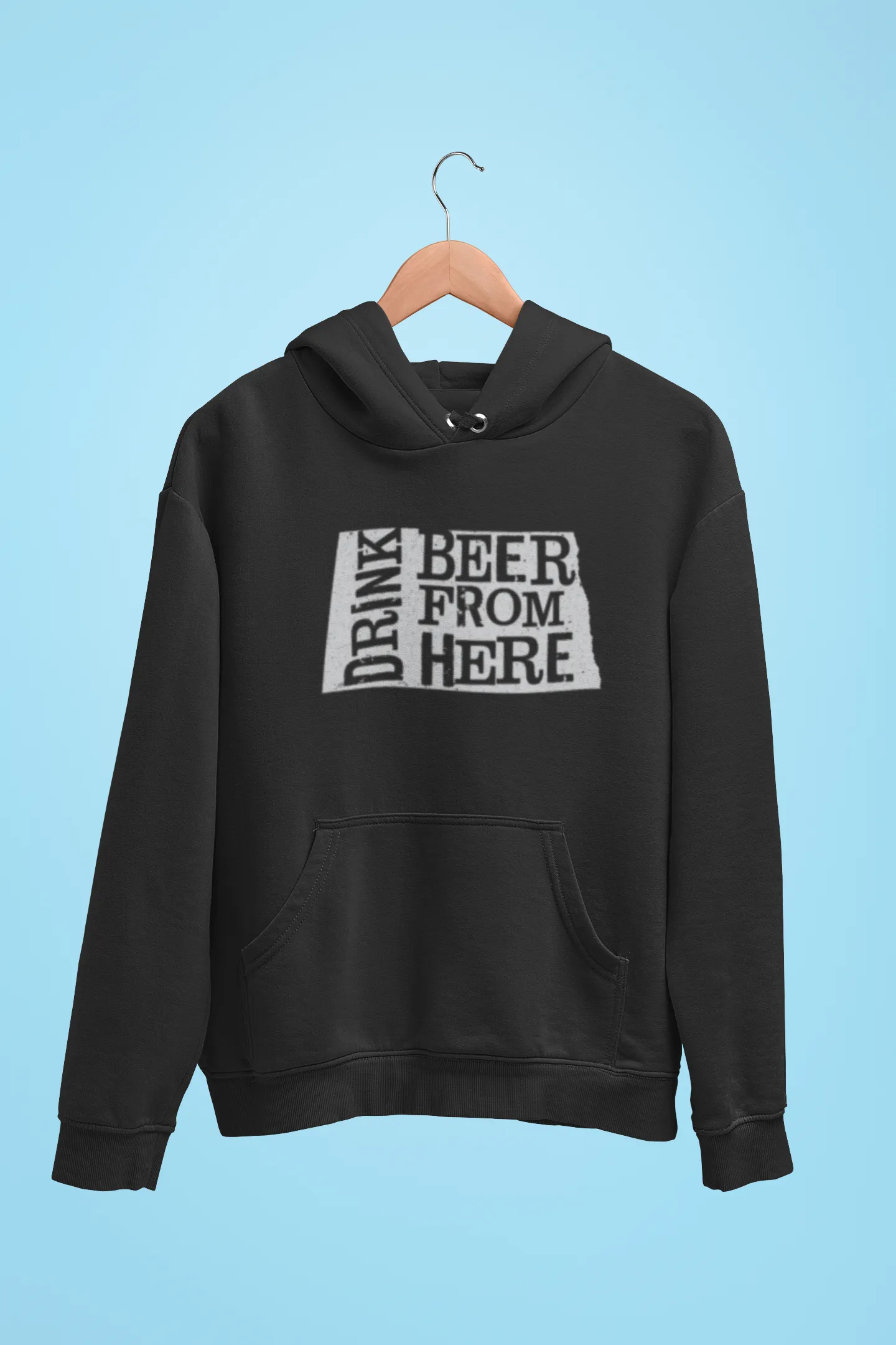 North Dakota Drink Beer From Here® - Craft Beer Hoodie