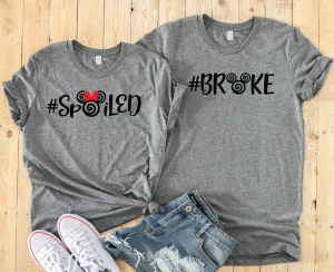 Spoiled Minnie and Broke Mickey Shirts - Disney Couples - Matching Shirts